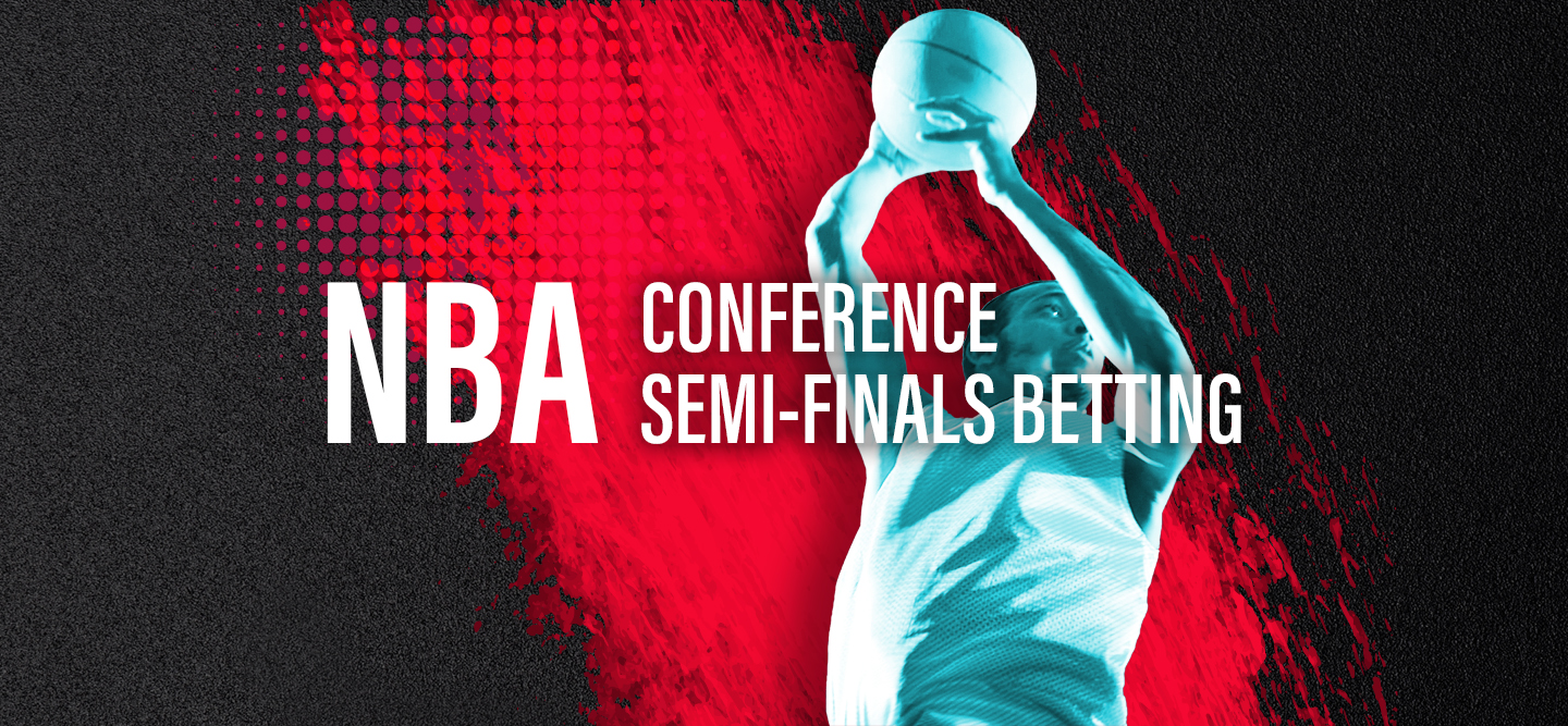 With the NBA Conference semi-finals underway, jump in to get the latest info for your next bet now.
